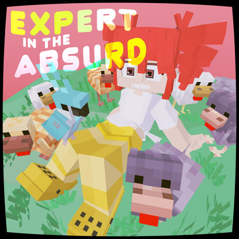 Expert in the Absurd